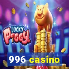 996 casino